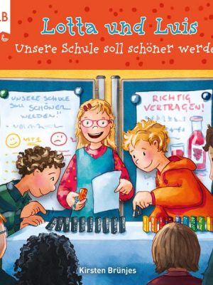 Lotta und Luis - Unsere Schule soll schöner werden