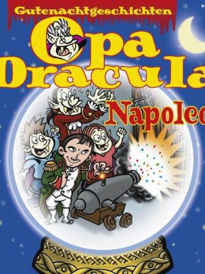 Opa Draculas Gutenachtgeschichten 2 - Napoleon