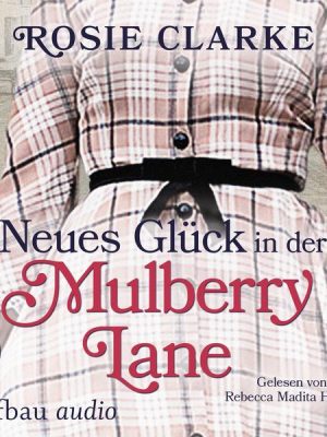 Neues Glück in der Mulberry Lane