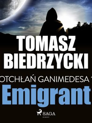 Otchłań Ganimedesa 1: Emigrant