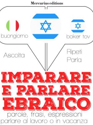 Imparare & parlare Ebraico