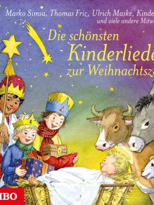 Die schönsten Kinderlieder zur Weihnachtszeit