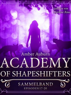 Academy of Shapeshifters - Sammelband 5