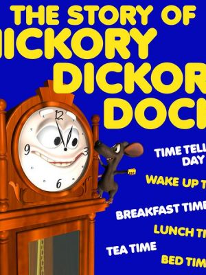 The Story of Hickory Dickory Dock