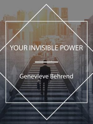 Your Invisible Power