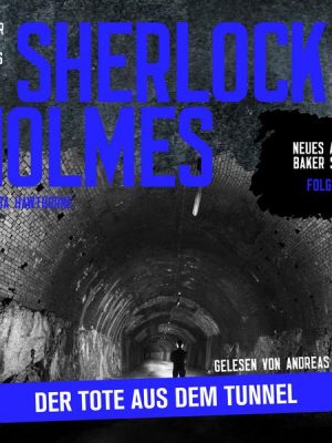 Sherlock Holmes: Der Tote aus dem Tunnel