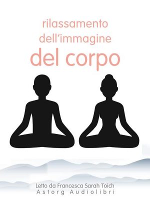 Immagine del corpo Rilassamento