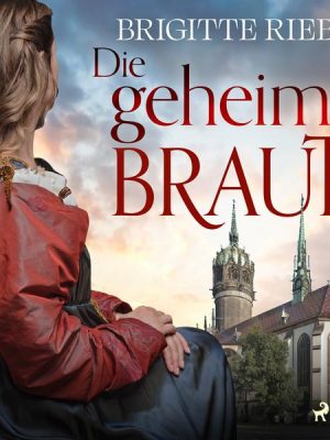 Die geheime Braut