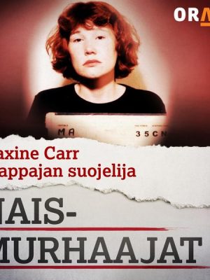 Maxine Carr – tappajan suojelija