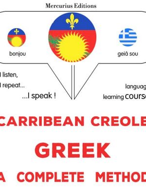 Carribean Creole - Greek : a complete method