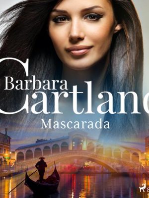 Mascarada (A Eterna Coleção de Barbara Cartland 54)