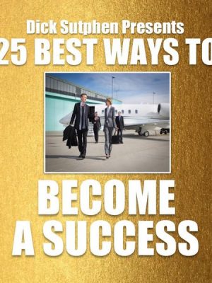 25 Best Ways To Become a Success