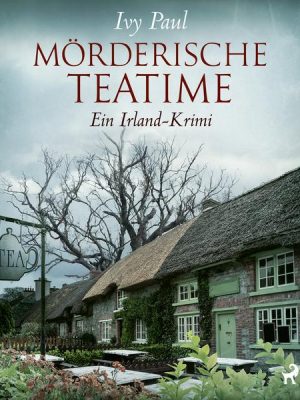 Mörderische Teatime: Ein Irland-Krimi