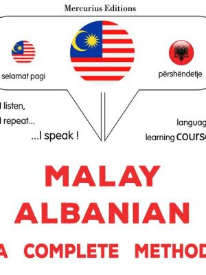 Malay - Albanian : a complete method