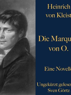 Heinrich von Kleist: Die Marquise von O.