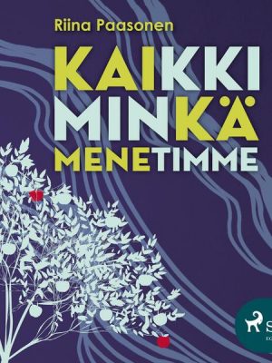 Kaikki minkä menetimme