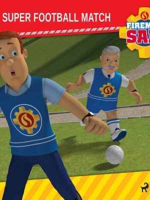 Fireman Sam - A Super Football Match