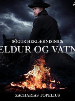 Sögur herlæknisins 3: Eldur og vatn