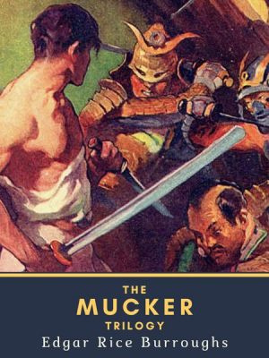 The Mucker Trilogy