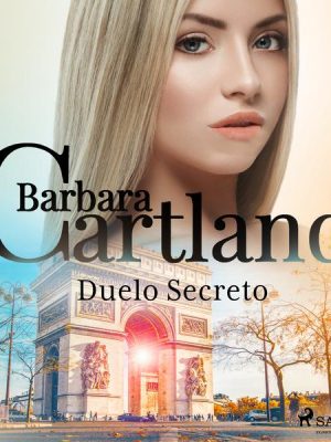 Duelo Secreto (A Eterna Coleção de Barbara Cartland 26)