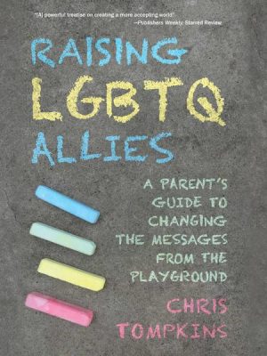 Raising LGBTQ Allies