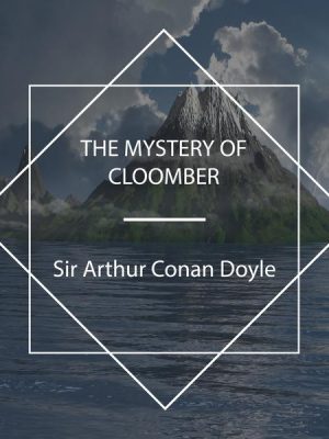 The Mystery Of Cloomber