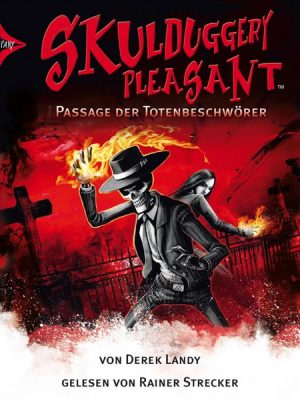 Skulduggery Pleasant - Folge 6 - Passage der Totenbeschwörer