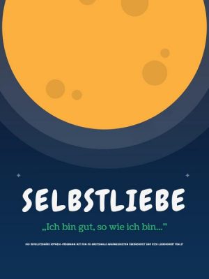 Selbstliebe: Ich bin gut