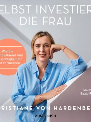 Selbst investiert die Frau