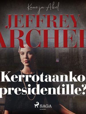 Kerrotaanko presidentille?