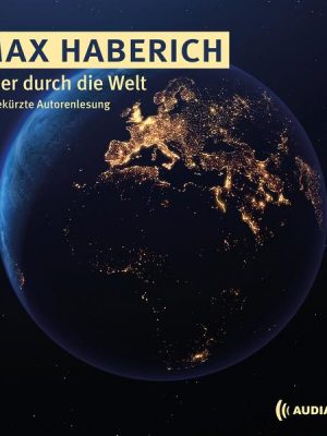 Quer durch die Welt