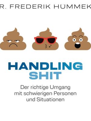 Handling SHIT