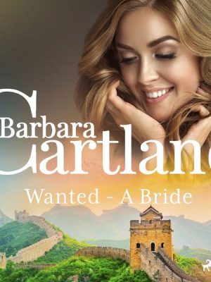 Wanted - A Bride (Barbara Cartland's Pink Collection 125)