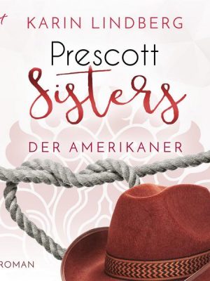 Prescott Sisters (4) - Der Amerikaner