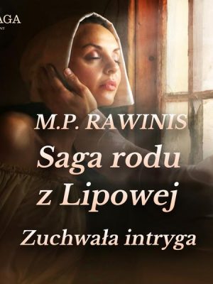 Saga rodu z Lipowej 20: Zuchwała intryga