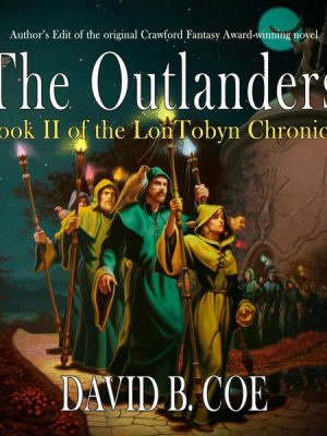 The Outlanders - LonTobyn Chronicle