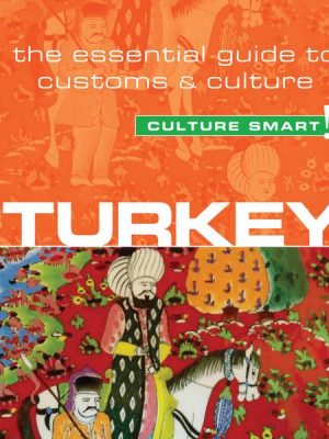 Turkey - Culture Smart!