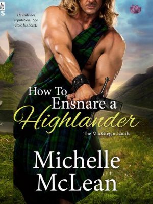 How to Ensnare a Highlander