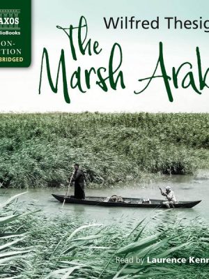 The Marsh Arabs (Unabridged)