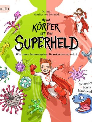 Mein Körper ist ein Superheld