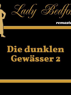 Folge 62: Die dunklen Gewässer 2