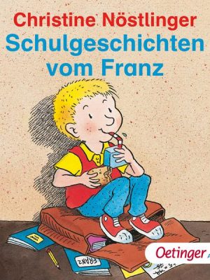 Schulgeschichten vom Franz