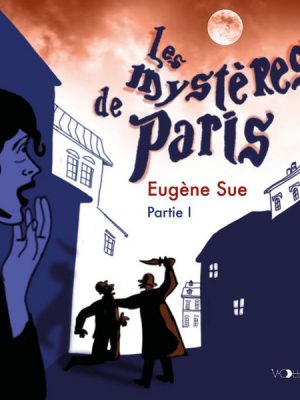 Les Mystères de Paris I