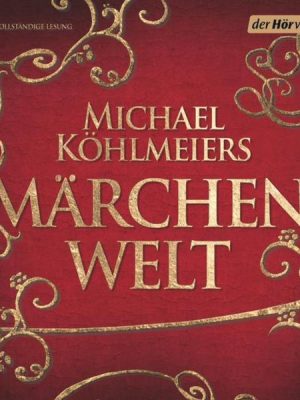 Michael Köhlmeiers Märchenwelt