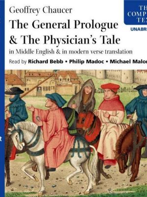 The General Prologue & The Physician's Tale