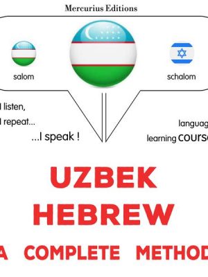 Uzbek - Hebrew : a complete method