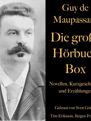 Guy de Maupassant: Die große Hörbuch Box