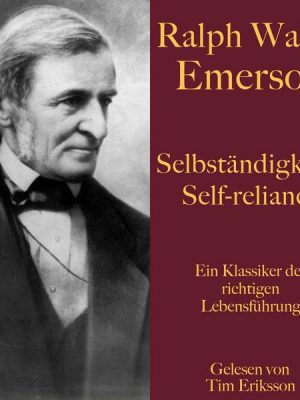 Ralph Waldo Emerson: Selbständigkeit – Self-reliance