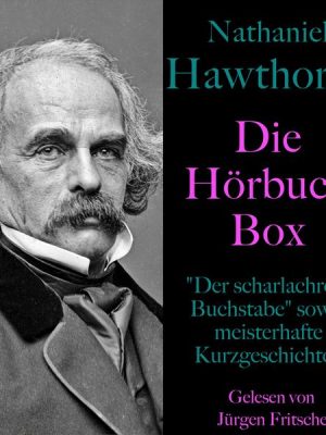 Nathaniel Hawthorne: Die Hörbuch Box