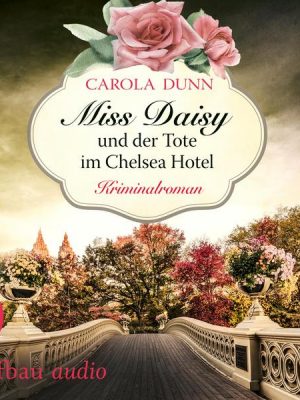 Miss Daisy und der Tote im Chelsea Hotel